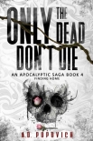 Читать книгу Only The Dead Don't Die | Book 4 | Finding Home